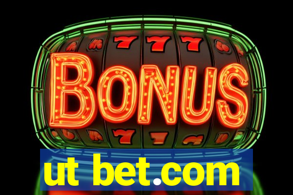 ut bet.com